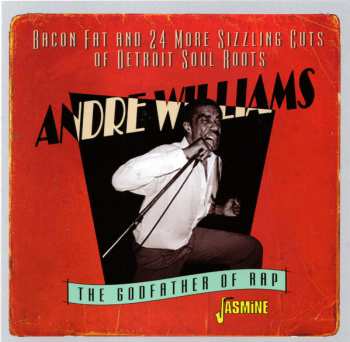 Album Andre Williams: Bacon Fat
