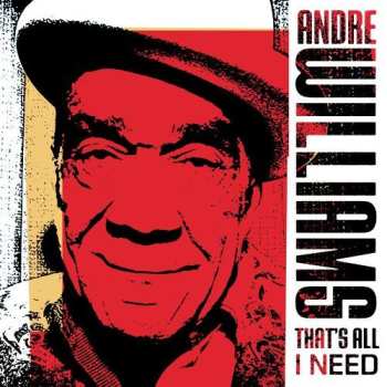 Album Andre Williams: That's All I Need