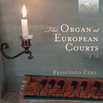 Album Andrea Antico: The Organ At European Courts