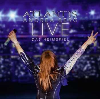 2CD Andrea Berg: Atlantis - Live - Das Heimspiel. 157416