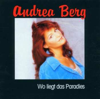 Album Andrea Berg: Wo Liegt Das Paradies