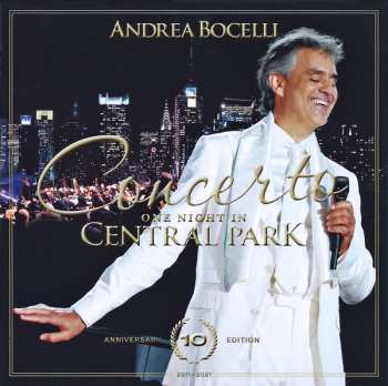 CD Andrea Bocelli: Concerto: One Night In Central Park 10th Anniversary Edition 384475