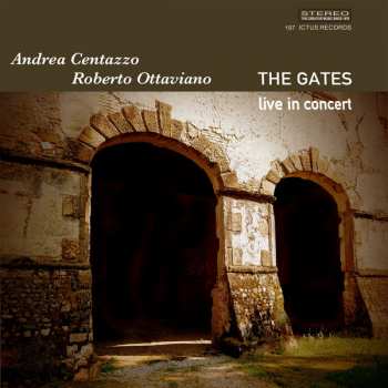 Album Andrea Centazzo: The Gates - Live In Concert