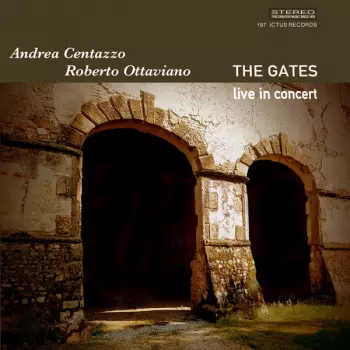 Andrea Centazzo: The Gates - Live In Concert