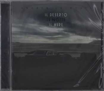 Album Andrea Chimenti: Il Deserto La Notte Il Mare