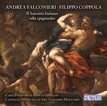 Album Andrea Falconieri: Il Seicento Italiano "Alla Spagnola" - Italian Seicento In "Spanish Style"