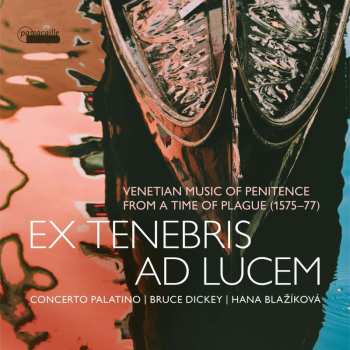Album Andrea Gabrieli: Ex Tenebris Ad Lucem