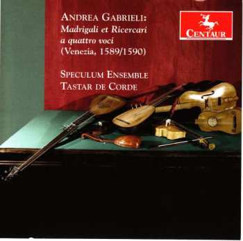 Album Andrea Gabrieli: Madrigali Et Ricercari A Quattro Voci