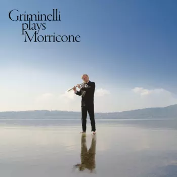 Griminelli Plays Morricone