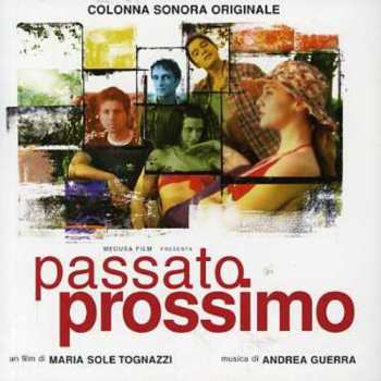 Album Andrea Guerra: Passato Prossimo (Colonna Sonora Originale)