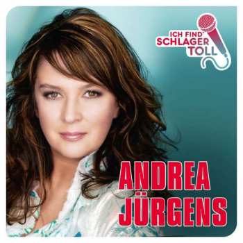 Album Andrea Jürgens: Ich Find' Schlager Toll