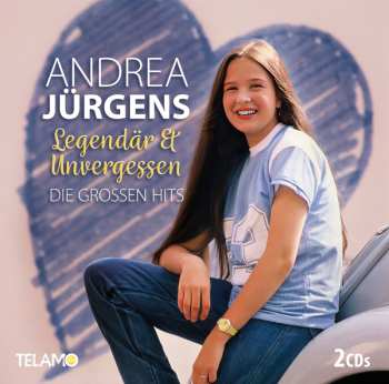 Album Andrea Jürgens: Legendär & Unvergessen: Die Großen Hits