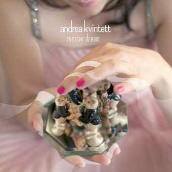 Album Andrea Kvintett: Russian Dream