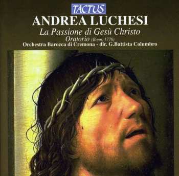 Album Andrea Lucchesi: La Passione Di Gesu Cristo