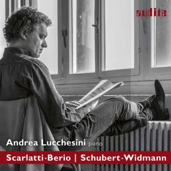 Album Andrea Lucchesini: Scarlatti • Berio | Schubert • Widmann