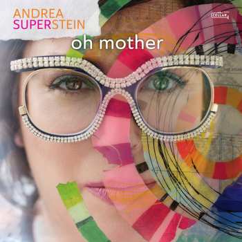 Album Andrea Superstein: Oh Mother