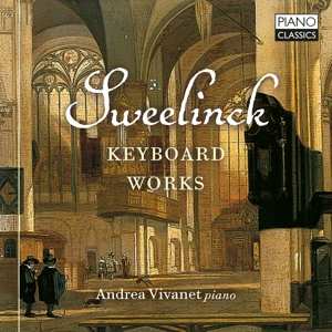 Album Andrea Vivanet: Sweelinck: Keyboard Works
