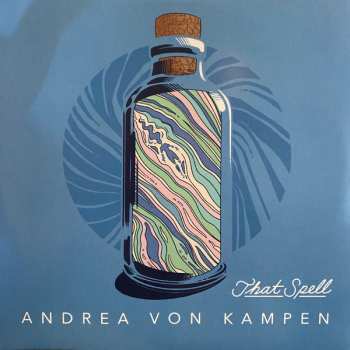 Album Andrea von Kampen: That Spell