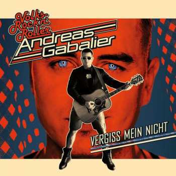 Album Andreas Gabalier: Vergiss Mein Nicht