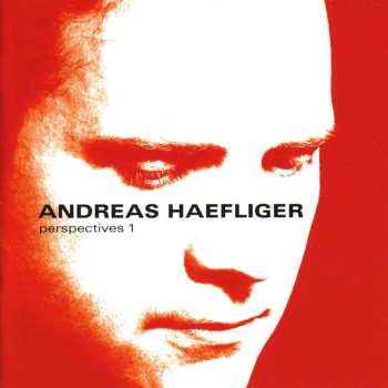 CD Andreas Haefliger: Perspectives 1 521540