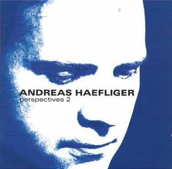 Album Andreas Haefliger: Perspectives 2
