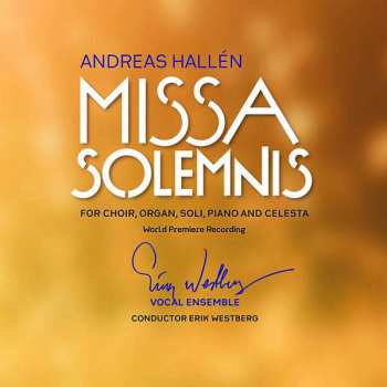 Album Andreas Hallén: Missa Solemnis