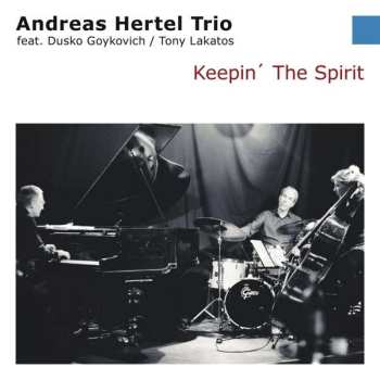 CD Andreas Hertel Trio: Keepin' The Spirit 469935