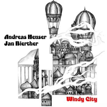 Andreas Heuser & Jan Bierther: Windy City