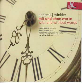 Album Andreas J. Winkler: Lieder & Kammermusik "mit Und Ohne Worte"