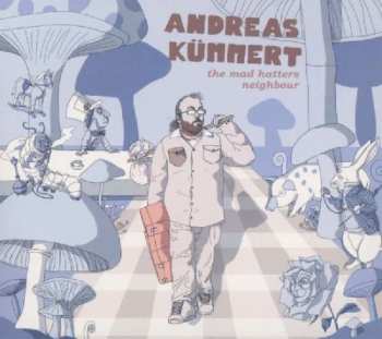 CD Andreas Kümmert: The Mad Hatters Neighbour