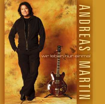 CD Andreas Martin: Wir Leben Nur Einmal 537959