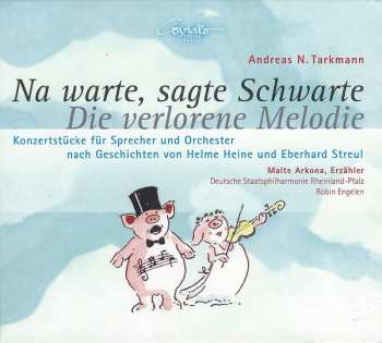 Album Andreas N. Tarkmann: Na Warte, Sagte Schwarte / Die Verlorene Melodie
