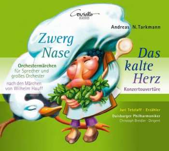 Album Andreas N. Tarkmann: Zwerg Nase; Das Kalte Herz