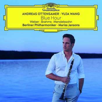 Album Andreas Ottensamer: Blue Hour - Weber . Brahms . Mendelssohn 