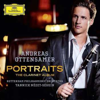Andreas Ottensamer: Portraits—The Clarinet Album