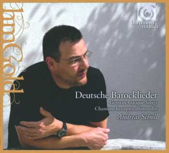 Album Andreas Scholl: Deutsche Barocklieder = German Baroque Songs = Chansons Baroques Allemandes