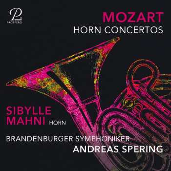 Album Andreas Spering: Wolfgang Amadeus Mozart: Horn Concertos