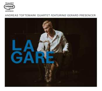 CD Andreas Toftemark Quartet: La Gare 508794