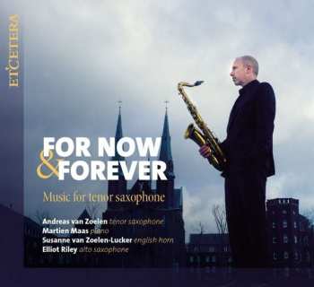 Album Andreas Van/marti Zoelen: Andreas Van Zoelen - For Now & Forever