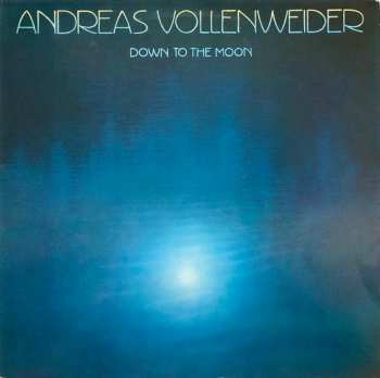 LP Andreas Vollenweider: Down To The Moon 335936
