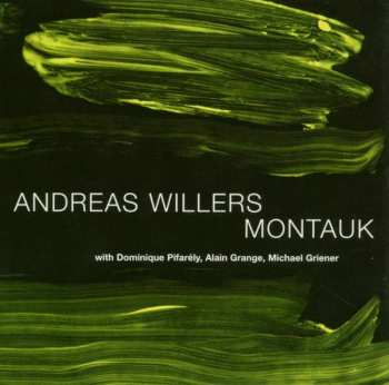 CD Andreas Willers: Montauk 501255