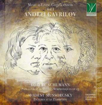Album Andrei Gavrilov: Music As Living Consciousness Vol.I