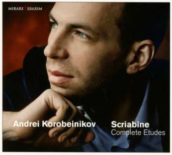 Album Andreï Korobeinikov: Scriabine Complete Etudes