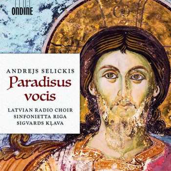 Album Andrejs Selickis: Paradisus Vocis