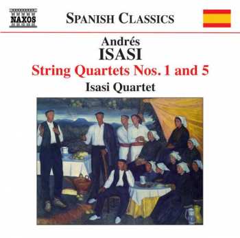 Album Andres Isasi: Streichquartette Nr.1 & 5