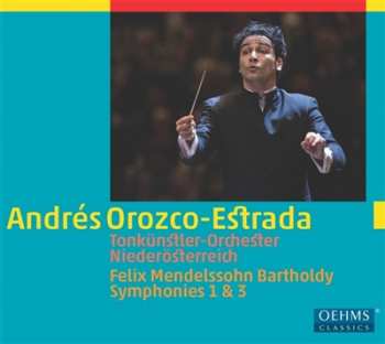 Andrés Orozco-Estrada: Symphonies Nos. 1 & 3