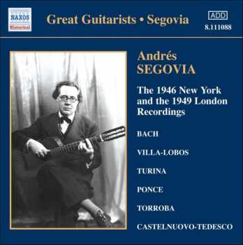 Album Andrés Segovia: 2: The 1946 New York And The 1949 London Recordings