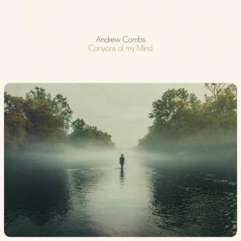 Andrew Combs: Canyons Of My Mind