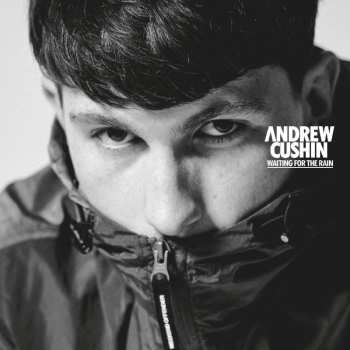 CD Andrew Cushin: Waiting For The Rain 496414