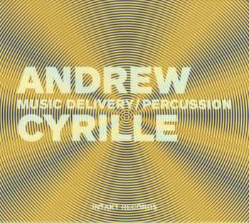 Andrew Cyrille: Music Delivery/Percussion